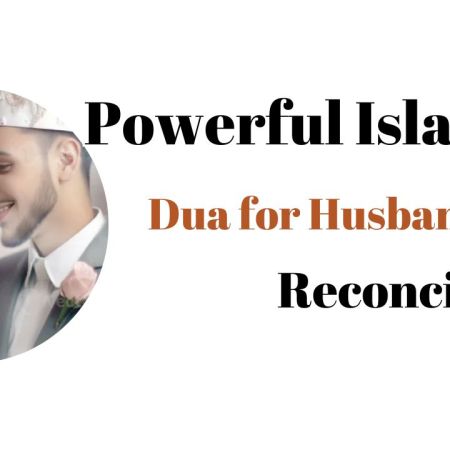 Powerful Islamic Dua for Husband and Wife Reconciliation